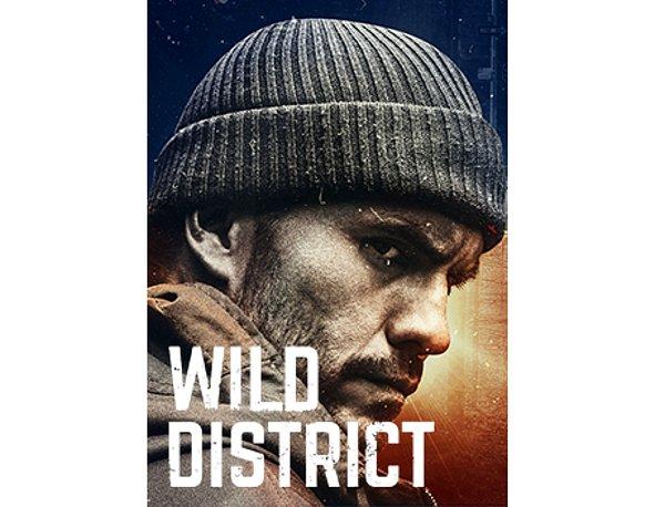 2. Wild District (2018 - )