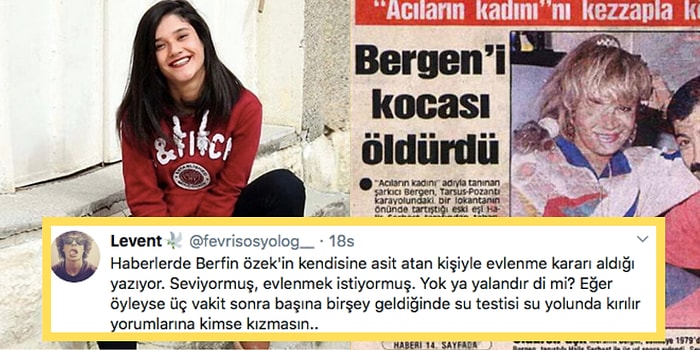 Yüzüne Kezzap Atılan Berfin Özek'in Şikayetini Geri Çekmesi Üzerine Tepki Gösterip Ölümü Hak Ettiğini Düşünenlere Lafımız Var!