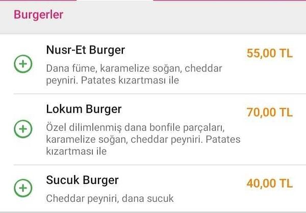 Burgerler ise 40 lira ile 70 lira arasında seyrediyor.