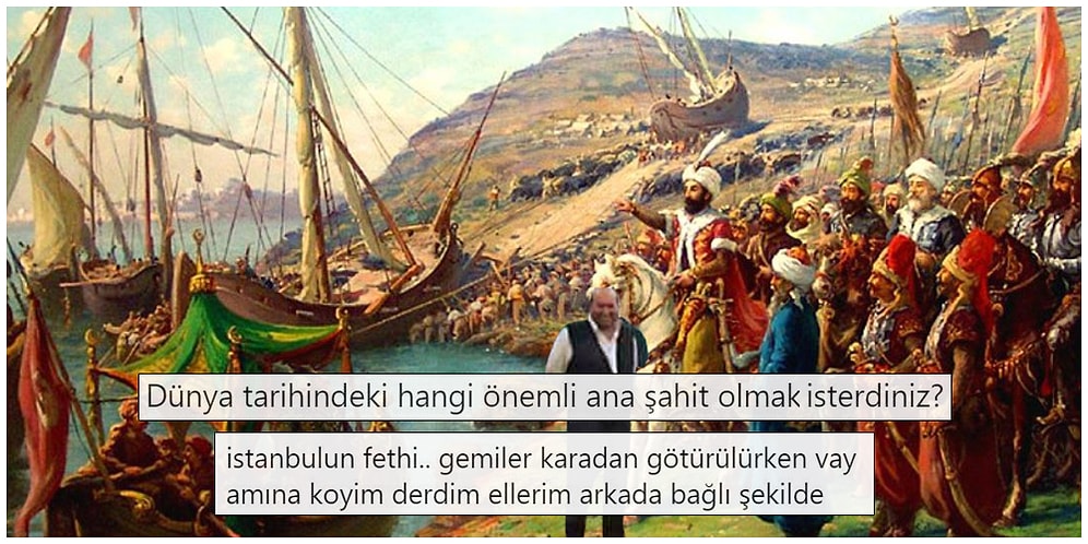 Dünya Tarihinde Şahit Olmak İstedikleri Önemli Anlarla Hem Şaşırtacak Hem de Güldürecek 19 Kişi