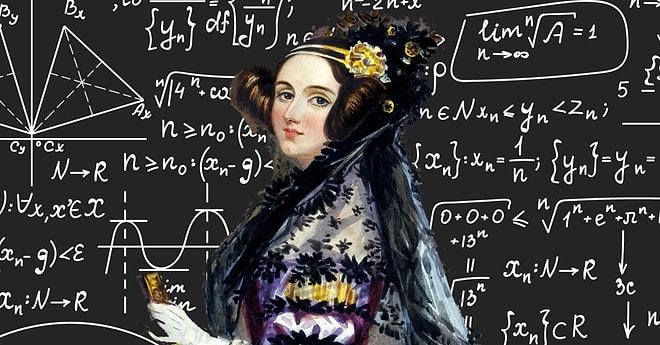Bilgisayarın İcadından Bir Asır Önce Algoritma Yazan Dünyanın İlk Programcısı: Ada Lovelace