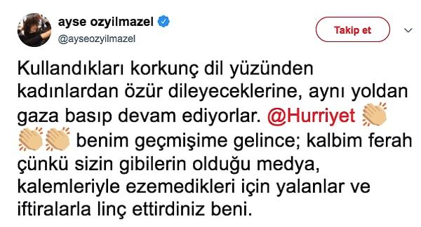 Ayşe Özyılmazel'in Defne Samyeli haberine verdiği tepkinin ardından, bu sefer aynı köşede Ayşe Özyılmaz'e yer verilmişti.