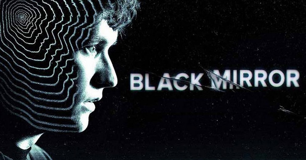 En Az Black Mirror Kadar Kapkara Bir Habere Hazır mısınız?
