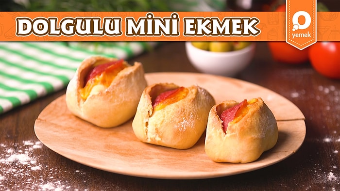 İçi Sürprizlerle Dolu Dolgulu Çıtır Mini Ekmek Nasıl Yapılır?