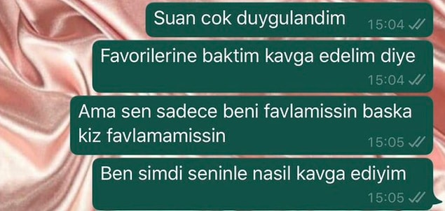 10. Neden kavga edecek bir konu bırakmadın diye kavga çıkarmak...