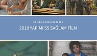 Kaçırılmaması Gereken 2018 Yapımı 55 Sağlam Film