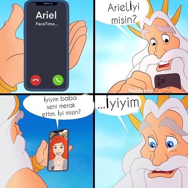 7. Ariel babasını özlemiş.