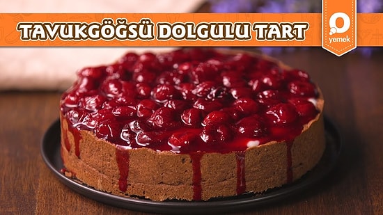 Tavukgöğsü Dolgulu Tart Nasıl Yapılır?