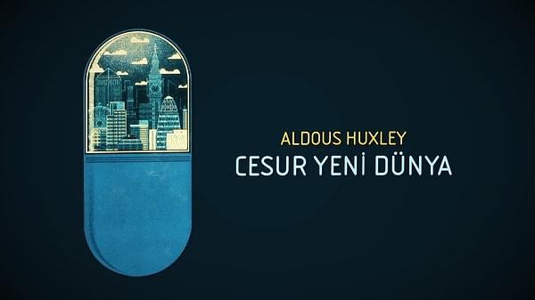 24. "Cesur Yeni Dünya"  Aldous Huxley
