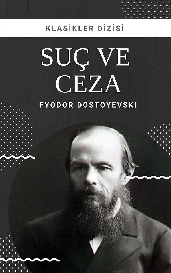 41. "Suç ve Ceza" Fyodor Mihayloviç Dostoyevski