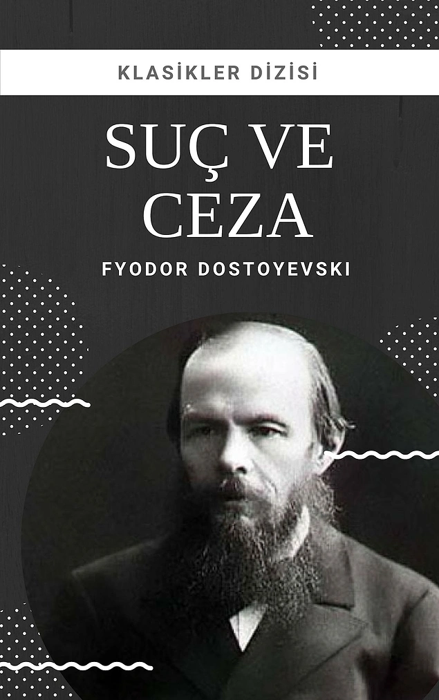 "Crime and Punishment" Fyodor Mikhailovich Dostoevsky
