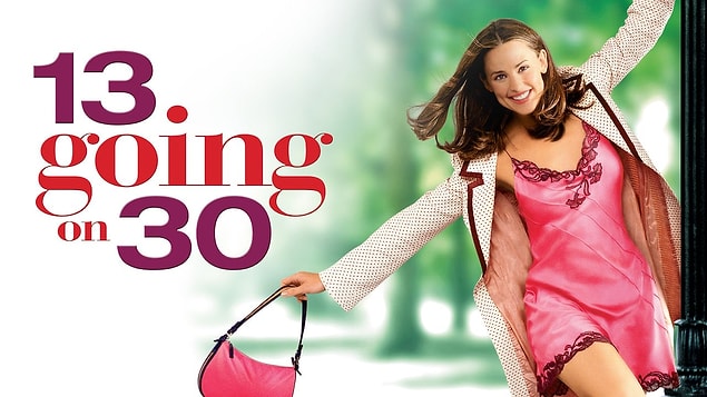 29. Keşke 30 Olsam (13 Going on 30) - 2004