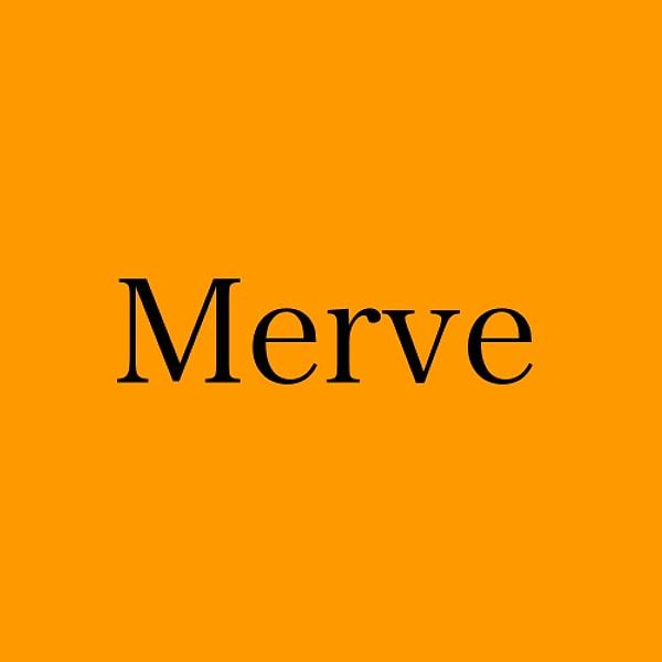 Senin adın Merve!