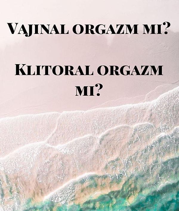 Çokça tartışılan bir konu da orgazm. Klitoral orgazm ile vajinal orgazm arasındaki fark nedir?