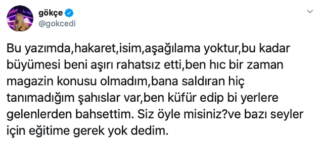 Gökçe de yanlış anlaşıldığını düşünerek tekrar bir açıklama yapma gereği duydu: