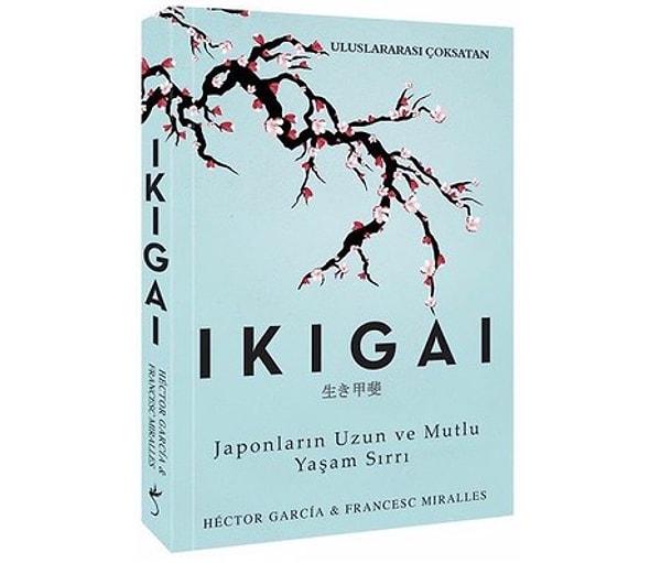 14. Ikigai: Japonların Uzun ve Mutlu Yaşam Sırrı - Hector Garcia, Francesc Miralles (2017)