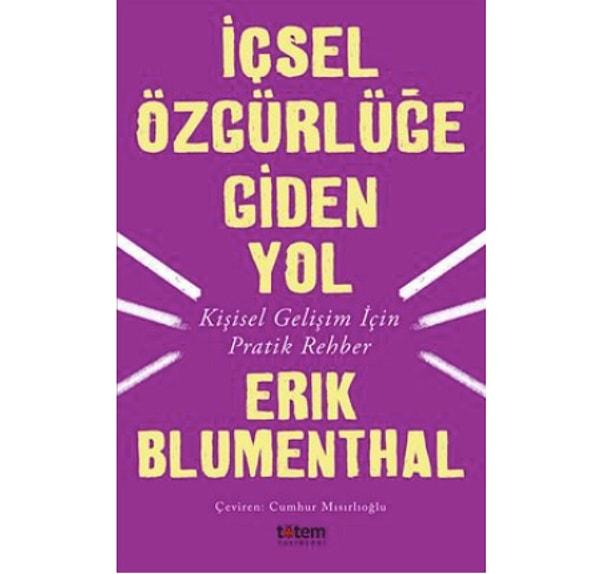 6. İçsel Özgürlüğe Giden Yol - Erik Blumenthal (2019)