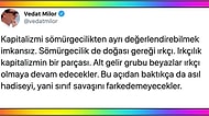 Twitter'daki Paylaşımlarıyla Dikkat Çeken Vedat Milor Bu Sefer de Kapitalizm ve Irkçılığı Ele Aldı
