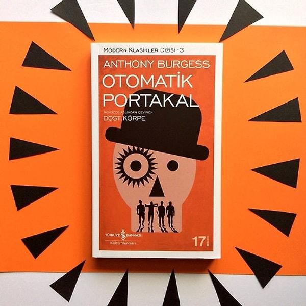 10. Otomatik Portakal - Anthony Burgess