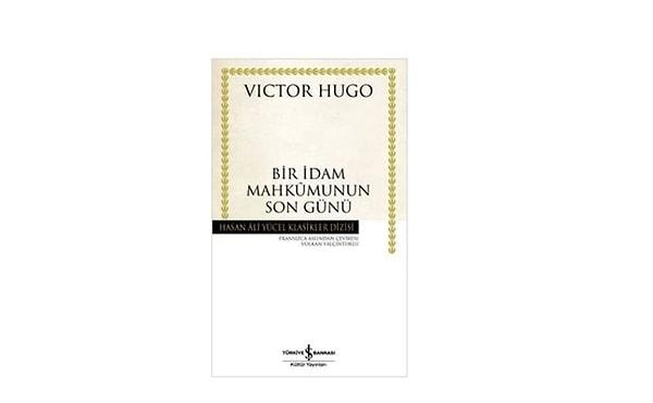 6. Bir İdam Mahkumunun Son Günü - Victor Hugo