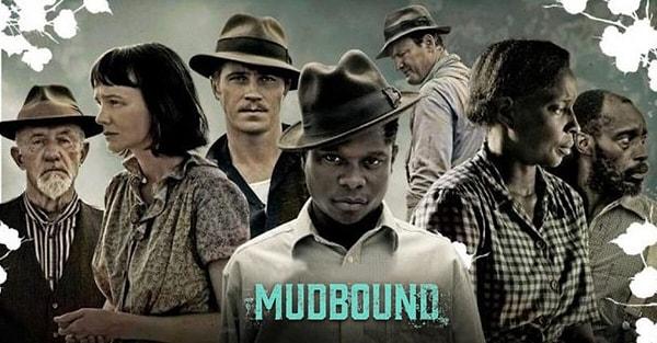 7. Mudbound (2017) – Film
