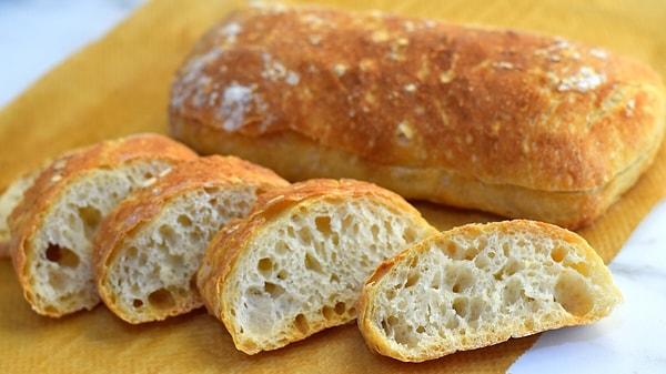 3. Ünlü 'Ciabatta' ekmeği ilk kez 80'li yıllarda yapılmıştır.