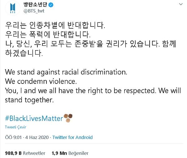 Twitter'da 26 milyon takipçisi bulunan grup, 4 Haziran'da ırkçılık karşıtı bir paylaşımda da bulunmuştu.