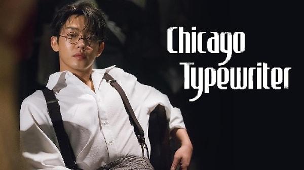 13. Chicago Typewriter (2017)