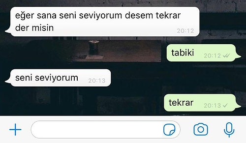 Okurken 'Bu Bana Bir Yerden Tanıdık Geliyor' Diyeceğiniz Sevgili Terörü Gibi 20 WhatsApp Konuşması