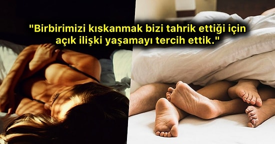 Açık İlişki Yaşamaya Karar Verdikten Sonra Aşk Hayatlarındaki Değişimi Tüm Detaylarıyla Anlatan 17 Çift