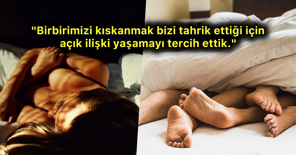 Açık İlişki Yaşamaya Karar Verdikten Sonra Aşk Hayatlarındaki Değişimi Tüm Detaylarıyla Anlatan 17 Çift