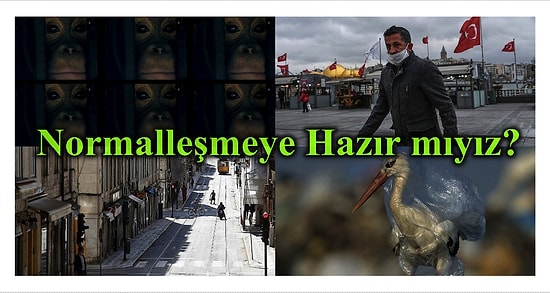 Normali Değiştir, Dünyayı Değiştir! Eski Günlere Dönerken Doğa ve İnsan İçin #YeniBirBaşlangıç Olsun