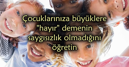 Çocuklarınıza Rızanın Önemini Cinsellikten Bahsetmeden Öğretmenizi Sağlayacak 7 Doğru Davranış