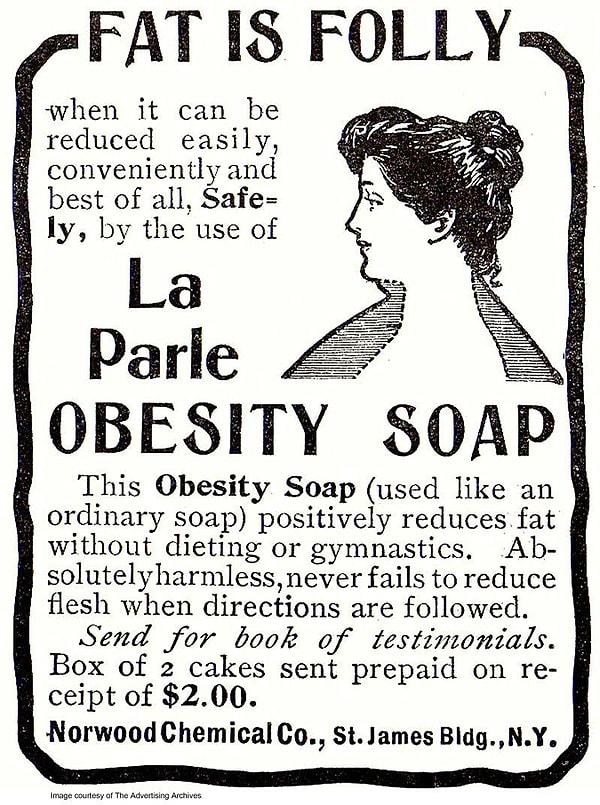 10. Obezite sabunu işe yarıyor muydu bilinmez; ancak bir dönem çok popülerdi.
