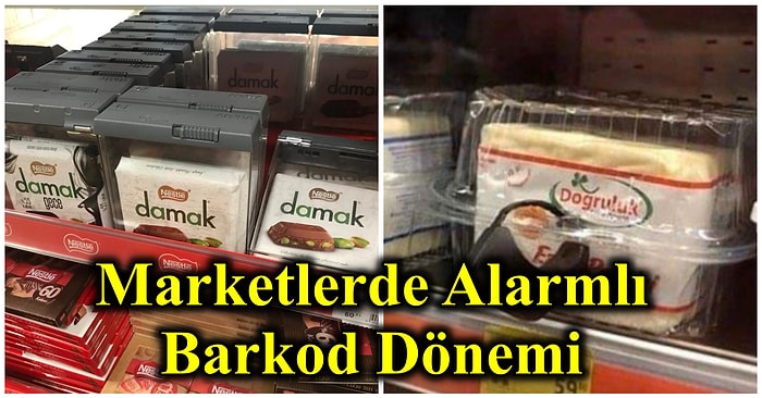 Çikolata, Beyaz Peynir, Prezervatif ve Hatta Bebek Maması! Süpermarketler Bazı Ürünlere Neden Alarmlı Barkod Takıyor?