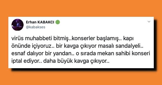 Virüs Bitmiş Gibi Yapıp Hayal Kurarken Hayal Gücünün Sınırlarını Tekme Tokat Yok Edenlerden 16 Tweet