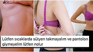 Bu Sıcakta Giydiği Sütyen ve Pantolonun Vücudunda Bıraktığı İzleri Paylaşan Kadının İsyanına Diğer Kadınlardan Destek Geldi