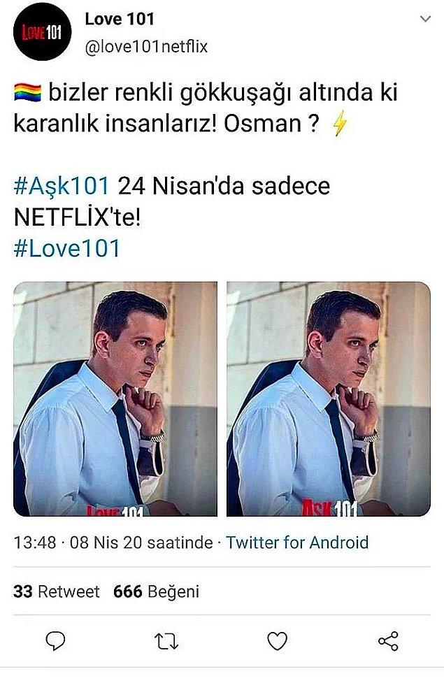 Bildiğiniz üzere bir Netflix boykotudur gidiyor bir süredir. Aşk101 Osman'ın eşcinsel olduğu söylenmiş sonra bu haber yalanlanmış.