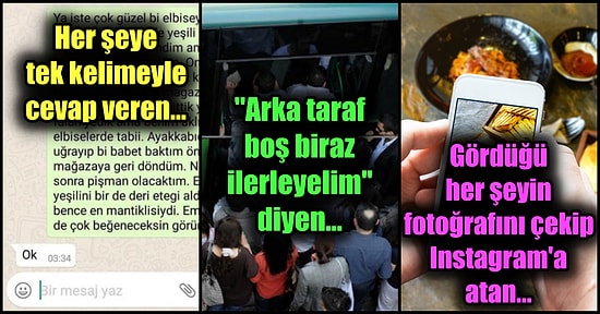 Memleketin Her Köşesinde Karşılaşabileceğiniz, Karşılaştığınızda Uğur Dündar Gibi Yumruklamak İsteyeceğiniz En Gıcık 25 İnsan Tipi