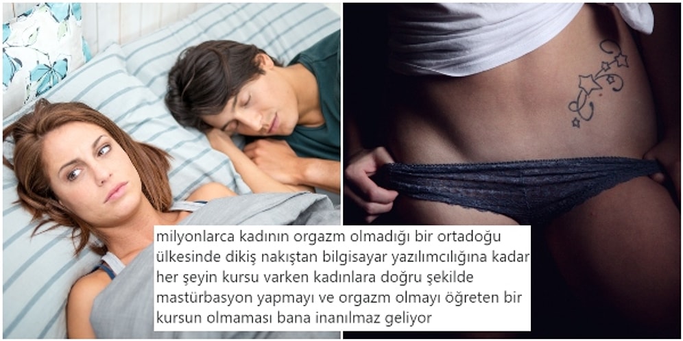 Türk Kadınlarının Bedenini Tanımama, Cinsel İlişkiye Girememe ve Orgazm Olamama Sorunları Hakkında Konuşmamız Lazım!