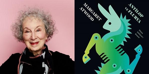 Antilop ve Flurya - Margaret Atwood