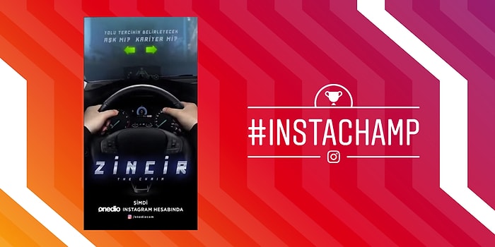 Türkiye’nin İlk İnteraktif Instagram Story Filmi "Zincir" InstaChamp Şampiyonu Oldu!