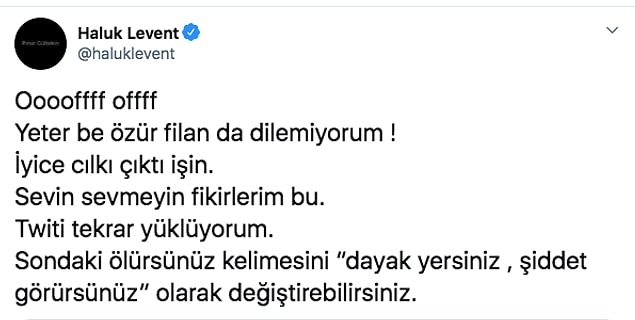 Haluk Levent yanlış anlaşıldığını ve gelen tepkilerin fazla olduğunu düşünerek en son böyle bir tweet attı.