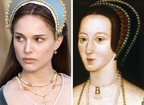 8. Anne Boleyn olarak Natalie Portman - Boleyn Kızı filminde.