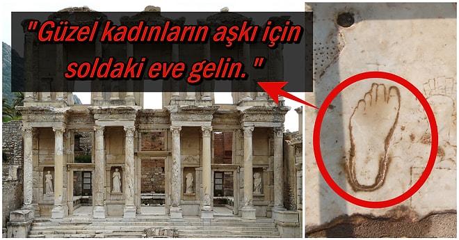 Tarihin İlk Reklam Panosunun Efes’te Yapıldığını Üstelik de Bir 'Aşk Evi’ne Ait Olduğunu Biliyor muydunuz?