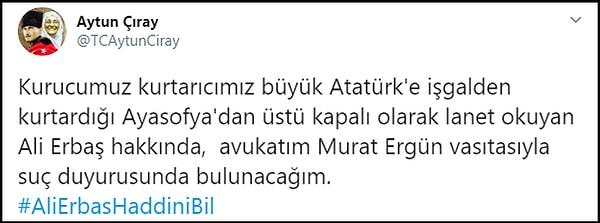 İYİ Parti İzmir Milletvekili Aytun Çıray ise Erbaş hakkında suç duyurusunda bulunacağını açıkladı.