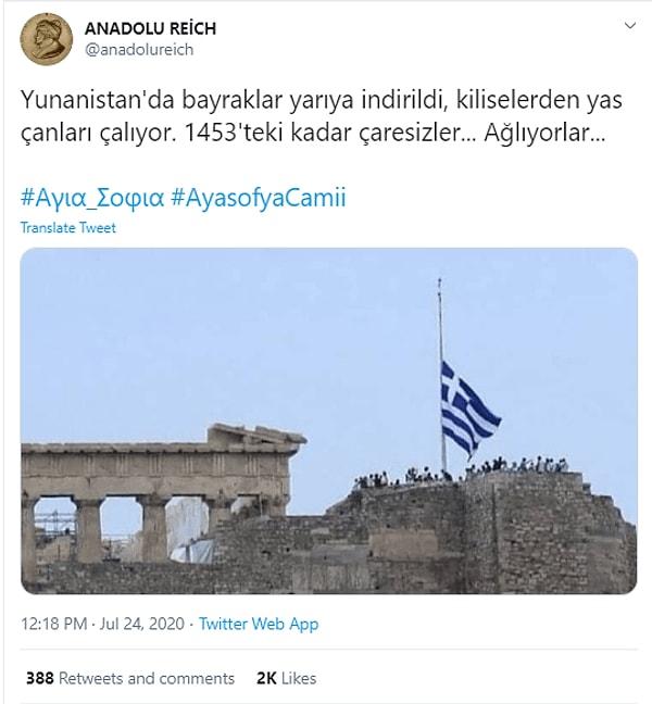 3. "Bu fotoğrafın Yunanistan'da Ayasofya için yarıya indirilen bayrağı gösterdiği iddiası"
