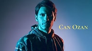 İçinizi Isıtan Şarkıları ve Şiir Gibi Sözleri İle Can Ozan