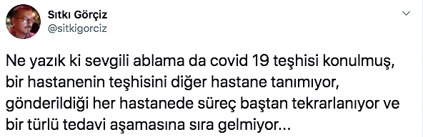 Covid-19 Hasta Yakınlarının Hastaneler ve Tedavilerle İlgili Paylaştıkları İbretlik Bilgileri Okuyunca İrkileceksiniz!