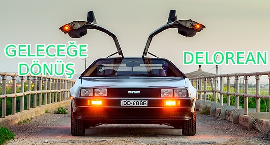 Araba Sevdalıları Buraya: Filmlerde ve Dizilerde Görüp Sahip Olmak İstediğimiz 12 İkonik Araba